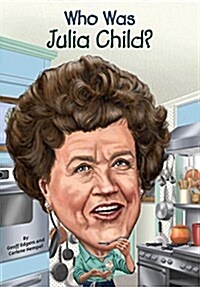 Who Was Julia Child? (Paperback)
