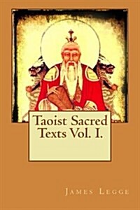 Taoist Sacred Texts Vol. I. (Paperback)