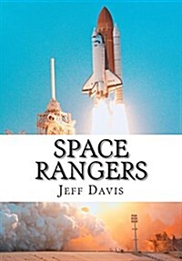 Space Rangers: A Love Story for the Galaxies (Paperback)