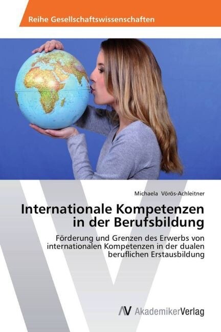 Internationale Kompetenzen in Der Berufsbildung (Paperback)
