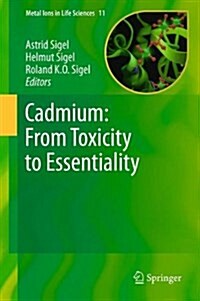 Cadmium: From Toxicity to Essentiality (Hardcover, 2013)