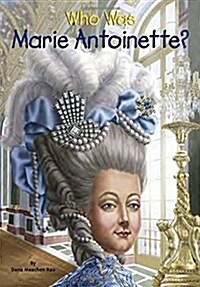 [중고] Who Was Marie Antoinette? (Paperback)
