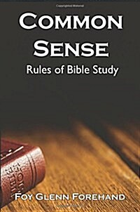 Common Sense Rules of Bible Study (Paperback)
