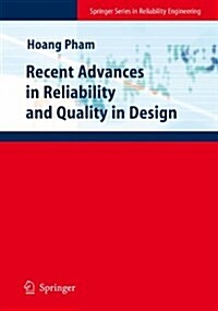 Recent Advances in Reliability and Quality in Design (Paperback)