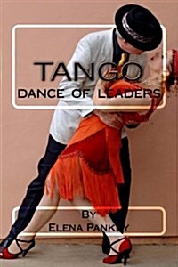 Tango.: Dance of Leaders (Paperback)