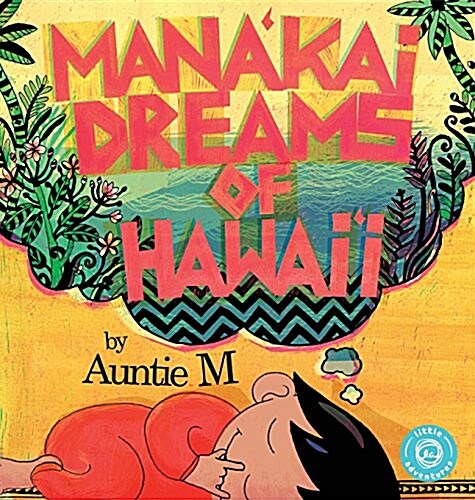 Manakai Dreams of Hawaii (Hardcover)