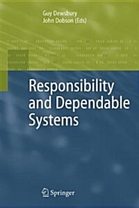 Responsibility and Dependable Systems (Paperback)