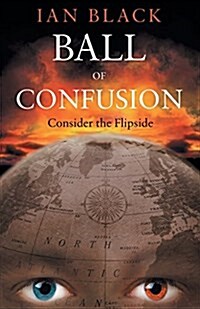 Ball of Confusion : Consider the Flipside (Paperback)