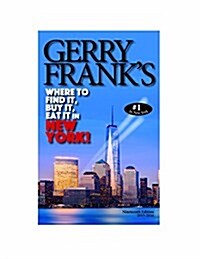 Gerry Franks Where to Find It, Buy It, Eat It in New York (Paperback, 19)