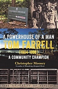 A Powerhouse of a Man - Tom Farrell (Paperback)
