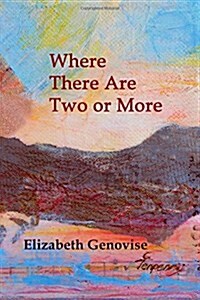 Where There Are Two or More: Stories (Paperback)