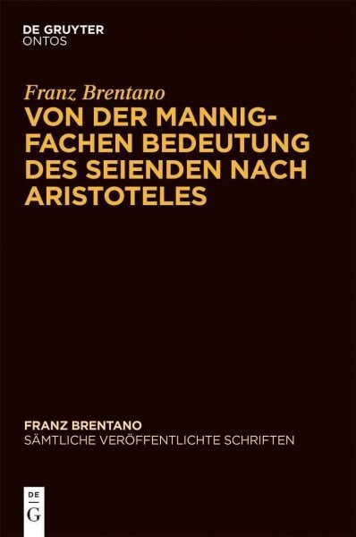 Von Der Mannigfachen Bedeutung Des Seienden Nach Aristoteles (Hardcover)