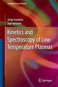 Kinetics and Spectroscopy of Low Temperature Plasmas (Hardcover, 2016)