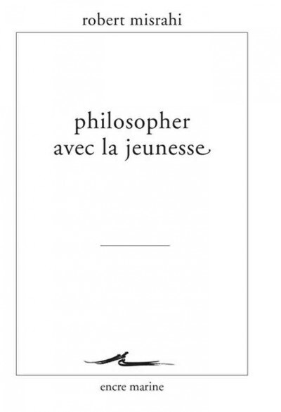 Philosopher Avec La Jeunesse (Paperback)