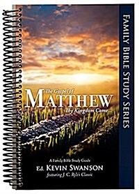 The Gospel of Matthew: Thy Kingdom Come (Spiral)