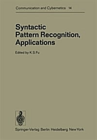 Syntactic Pattern Recognition, Applications (Paperback, Softcover Repri)