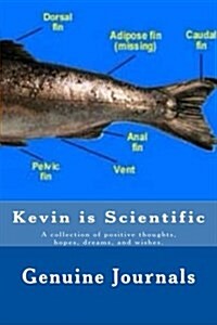 Kevin Is Scientific (Paperback)
