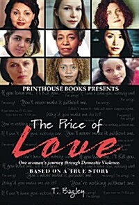 The Price of Love; One Womans Journey Through Domestic Violence. (Hardcover, 2)