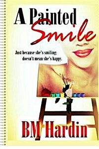 A Painted Smile (Paperback)