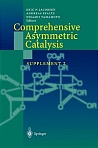 Comprehensive Asymmetric Catalysis: Supplement 2 (Paperback)