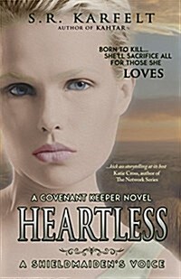 Heartless a Shieldmaidens Voice: A Covenant Keeper Novel (Paperback)