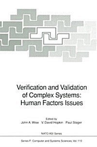 Verification and Validation of Complex Systems: Human Factors Issues (Paperback, Softcover Repri)