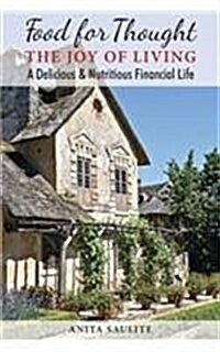 Food for Thought: The Joy of Living a Delicious & Nutritious Financial Life (Paperback)