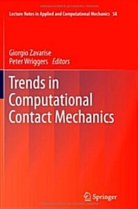 Trends in Computational Contact Mechanics (Paperback, 2011)