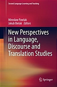 New Perspectives in Language, Discourse and Translation Studies (Paperback, 2011)