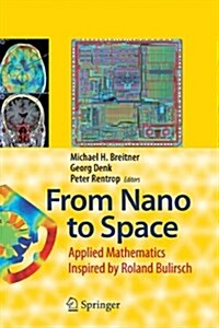 From Nano to Space: Applied Mathematics Inspired by Roland Bulirsch (Paperback)