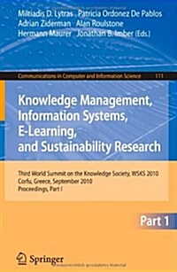 Knowledge Management, Information Systems, E-Learning, and Sustainability Research: Third World Summit on the Knowledge Society, WSKS 2010, Corfu, Gre (Paperback)