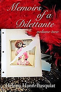 Memoirs of a Dilettante Volume Two (Paperback)