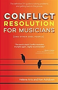 Conflict Resolution for Musicians (and Other Cool People) (Paperback)