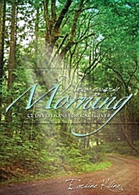 New Every Morning: 52 Devotions for Caregivers (Paperback)