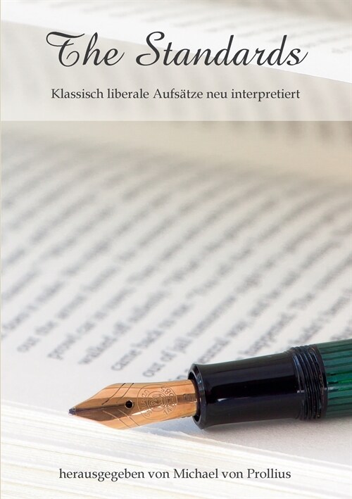 The Standards: Klassisch liberale Aufs?ze neu interpretiert (Paperback)