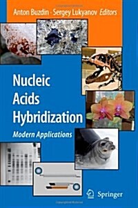 Nucleic Acids Hybridization: Modern Applications (Paperback)