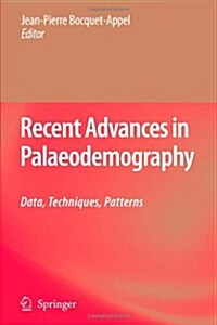 Recent Advances in Palaeodemography: Data, Techniques, Patterns (Paperback)
