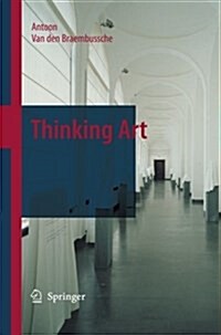 Thinking Art (Paperback, 2009)