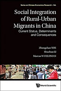 Social Integration of Rural-Urban Migrants in China (Hardcover)