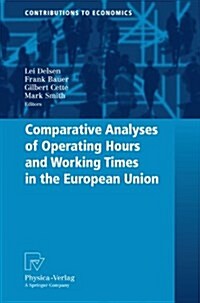 Comparative Analyses of Operating Hours and Working Times in the European Union (Paperback)
