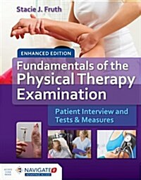 Fundamentals of the Physical Therapy Examination Enhanced Edition (Paperback)