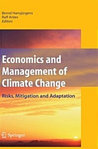 Economics and Management of Climate Change: Risks, Mitigation and Adaptation (Paperback)