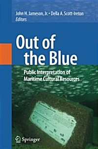 Out of the Blue: Public Interpretation of Maritime Cultural Resources (Paperback)