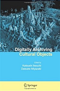 Digitally Archiving Cultural Objects (Paperback)
