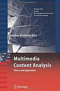 Multimedia Content Analysis: Theory and Applications (Paperback)