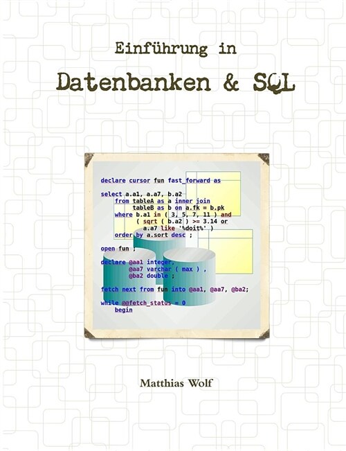 Einfuhrung in Datenbanken & SQL (Paperback)