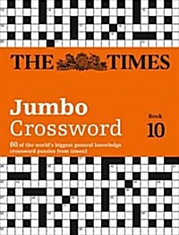 The Times 2 Jumbo Crossword Book 10 : 60 Large General-Knowledge Crossword Puzzles (Paperback)