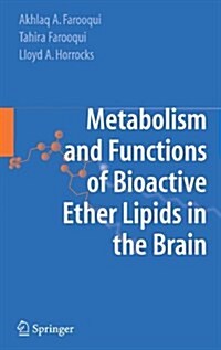 Metabolism and Functions of Bioactive Ether Lipids in the Brain (Paperback)