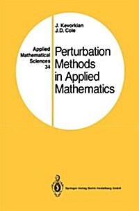 Perturbation Methods in Applied Mathematics (Paperback)