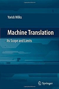 Machine Translation: Its Scope and Limits (Paperback)